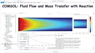 COMSOL : Fluid Flow and Mass Transfer with Reaction