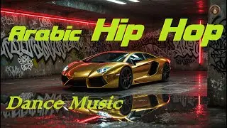 Arabic Hip Hop 2025 | Desert Trap & Middle East Beats