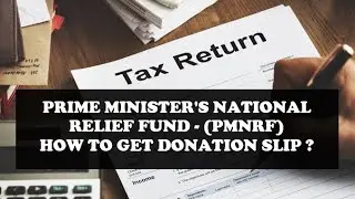 HOW TO DOWNLOAD PRIME MINISTER&rsquo;S NATIONAL RELIEF FUND DONATION SLIP I DOWNLOAD DONATION SLIP PMNRF.