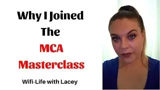 Why I Joined The MCA Masterclass
