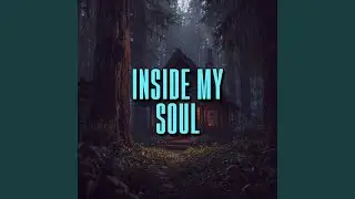 inside my soul