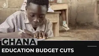 Ghana economy reforms: Fears about cuts to education spending