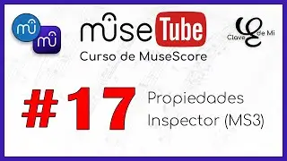 🔍 El menú Propiedades / Inspector en MuseScore 🔵 MuseTube #17 (Curso MuseScore)