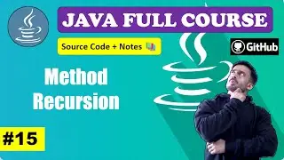 Lecture 15 - What is Method Recursion with Example | Beginner to Advance l Java Course [2024]