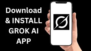 How To Download & Install GROK AI App (2026)