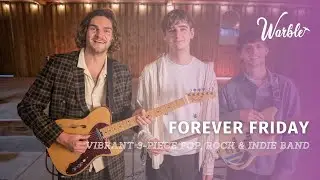 Forever Friday // Vibrant 3-Piece Pop, Rock & Indie Band // Book Now at Warble Entertainment