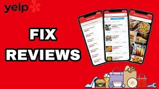 How To Fix And Solve Yelp App Reviews | Final Solution