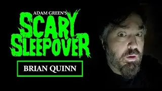 Adam Green's SCARY SLEEPOVER - Episode 3.2: Brian 