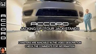 Jack Up | Four Jack Stands | Honda Accord ( 2013 - 2017 | 9th Generation )