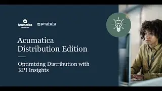 Acumatica Distribution Edition &ndash; Optimizing Distribution with KPI Insights