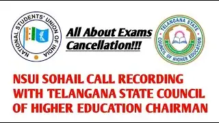 Telangana Exams Cancellation || DEGREE, ENGINEERING, ALL UG/PG EXAMS || NSUI SOHAIL CALL RECORDING