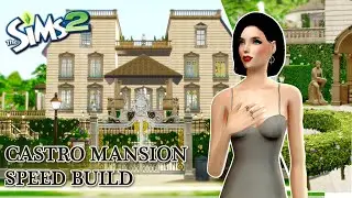 The Old Castro Mansion speed build#2 | Sims 2 | Dreamy and beautiful mansion