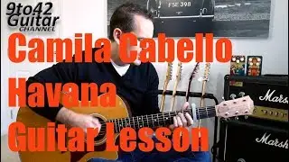 How to play Camila Cabello - Havana guitar lesson