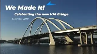 WATCH NOW: We Made it! Celebrating the new I-74 Bridge
