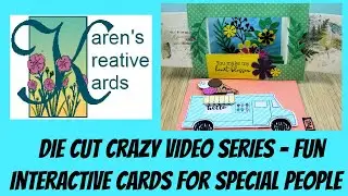Die Cut Crazy Video Series - Fun Interactive Cards For Special People