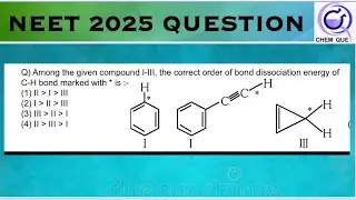 NEET2025/Among  given compounds , correct order of bond dissociation energy of C-H bond marked  * is