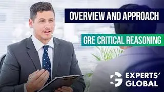 Overview of GRE Critical Reasoning (CR) | Experts&rsquo; Global GRE Prep