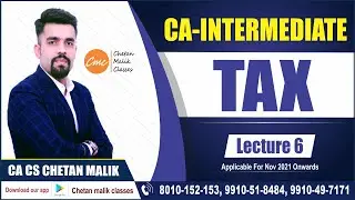 #CA Inter TAX Classes I CA Inter amended TAX Revision lectures for MAY /NOV 21 - CA CS CHETAN MALIK