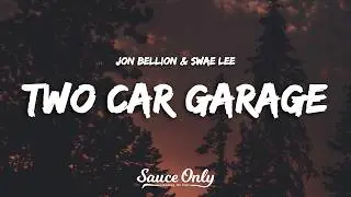 Jon Bellion & Swae Lee - Two Car Garage (Lyrics)