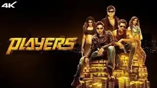 PLAYER'S [2012] Full Movie In 4k | Abhishek bacchan, Bobby Deol,Sonam, Bipasha Basu,Johny Lever 