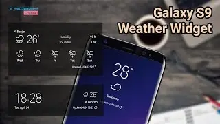 Update S9 Weather Widget On Samsung Nougat & Oreo Device