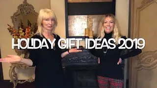 HOLIDAY GIFT IDEAS 2019