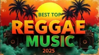 🌿Best Reggae Music 2025 | New Reggae Song 2025 | Reggae Love Songs