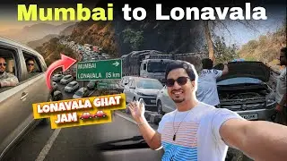 Mumbai to Lonavala Road Trip | Lonavala Ghat Heavy Traffic 🚗 | 4 Hours for 15 KM | Ep 01