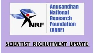 Anusandhan National Research Foundation 2025 || Scientist Various Posts Out APPLY NOW 👇 Online Link 