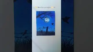 &ldquo;🌕Full Moon Night Scenery Painting 🎨 || Easy Painting Ideas💡