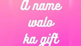 Alphabet name walo ka birthday gift|name walo ka gift|Birthday gift Ideas|Whatsapp status vedios