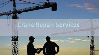 Crane Repair Services, Certified Crane Riggers | Rent A Crane