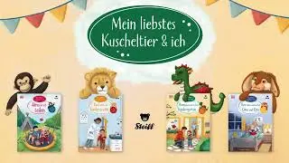 Mein liebstes Kuscheltier und ich. Die Mutmachbuch-Reihe in Kooperation mit Steiff