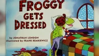 Froggy Gets Dressed by Jonathan London Stories for Kids