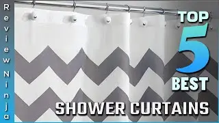 Top 5 Best Shower Curtains Review In 2022