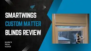 SmartWings Matter Blinds Review &ndash; Custom Smart Shades for Your Home!