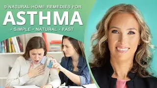 Asthma | 9 Natural Home Remedies for Asthma | Dr. J9 Live
