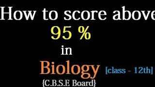 12th CLASS BIOLOGY TIPS FOR BOARD EXAMS