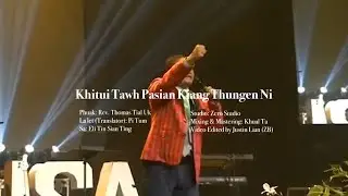 Eli Tin Sian Ting | Khitui Tawh Pasian Kiang Thungen Ni | Official Music Video