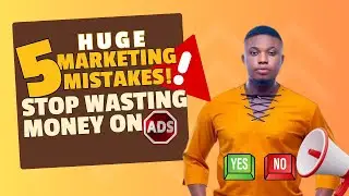 STOP Wasting Money! Top 5 Marketing Mistakes Nigerian SMEs Make