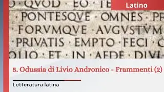 5. Odussia di Livio Andronico - Frammenti (2)