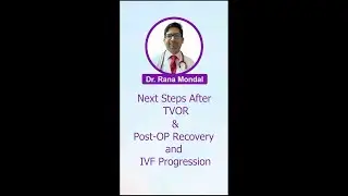 Next Steps After Egg Collection from TVOR: Post-OP Recovery and IVF Progression |Ankuran #ivf