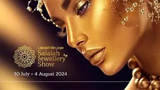 Salalah International Jewellery Exhibition - OMAN