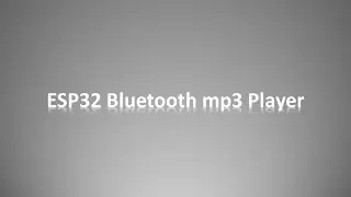 Esp32 Bluetooth Audio Player