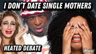 I Don't Date SINGLE MOTHERS !