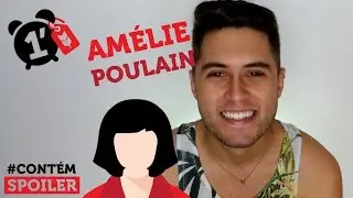 O Fabuloso Destino de Am&eacute;lie Poulain em 1 minuto | #CONT&Eacute;MSPOILER