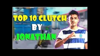TOP 10 CLUTCH BY ENTITY JONATHAN,  jonathan best clutch, pubg mobile ig negi live pubg live