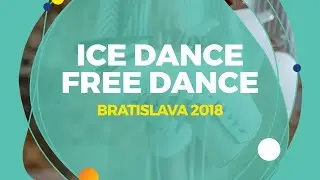 Demougeot Loicia / Le Mercier Theo (FRA) | Ice Dance Free Dance | Bratislava 2018