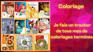 Coloriage - Tracker de tous mes coloriages terminés