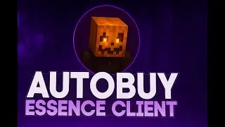 Туториал на autobuy в Essence Client